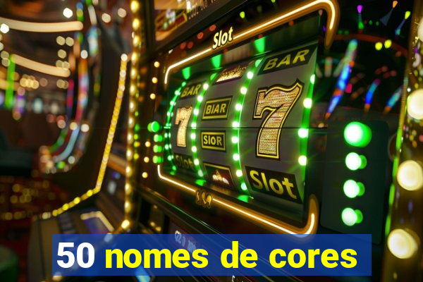 50 nomes de cores